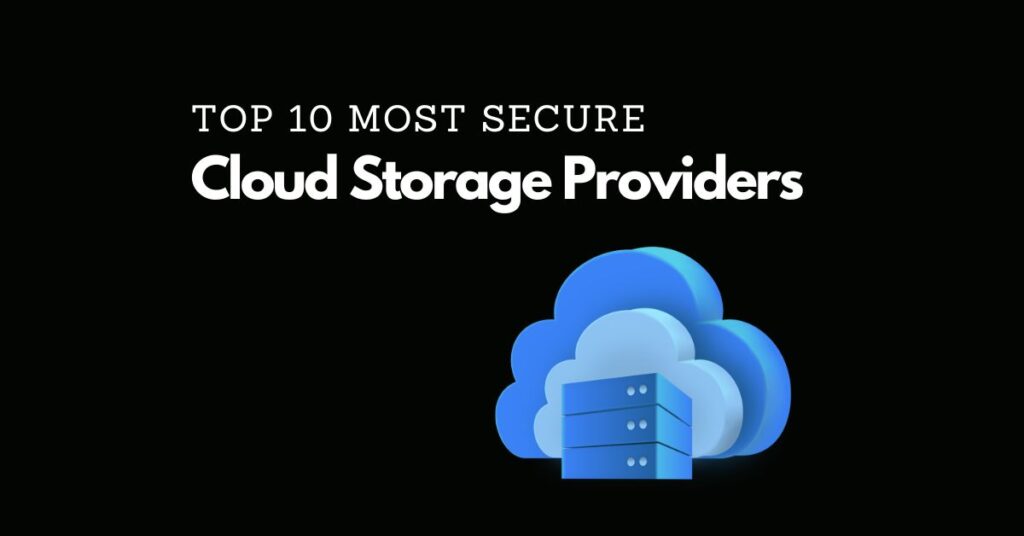 Ten Most Secure Cloud Service Providers